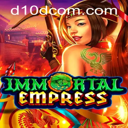 ImmortalEmpress: An In-Depth Look at the Revolutionary Game with D10D Mechanics